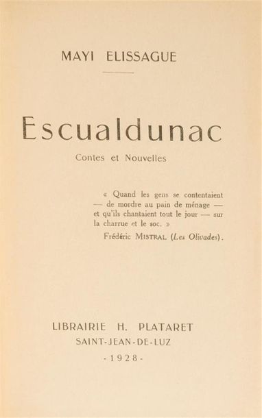 null ELISSAGUE (Mayi)
Eskualdunac. Contes et Nouvelles. Saint-Jean-de-Luz, Librairie...
