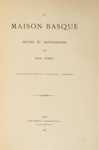 null O'SHEA (Henry)
La Maison Basque. Notes et Impression. Illustrations de Ferdinand...