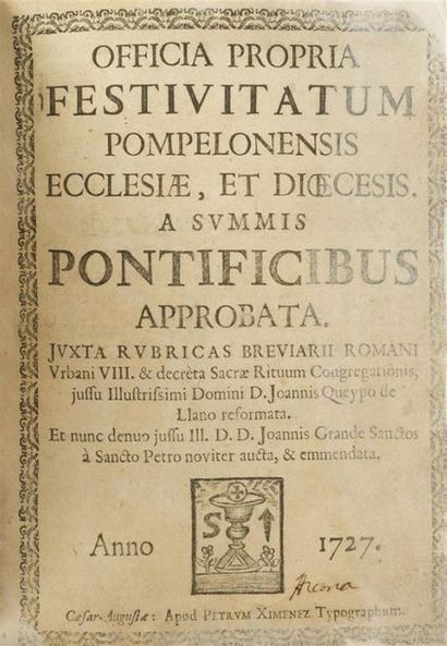 null OFFICES PAMPELUNE
Officia propria festivitatum Pompelonensis Ecclesiæ et Dioecesis....