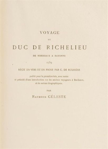null RULHIÈRE (Claude CARLOMAN de)
Voyage du Duc de Richelieu de Bordeaux à Bayonne...