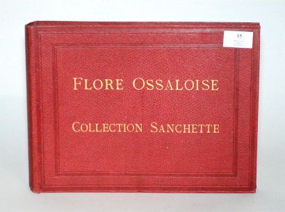 null SANCHETTE (Philippe) - [HERBIER] (Premier titre) Flore Ossaloise ; (second titre)...