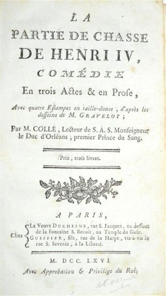 null COLLÉ (Charles) La Partie de Chasse de Henri IV, comédie en trois actes & en...