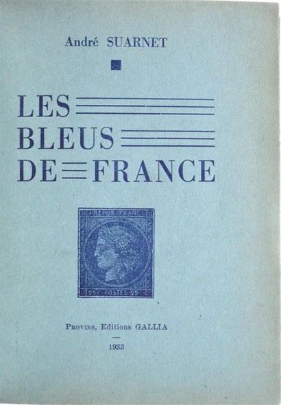 null Philatélie
SUARNET (André)
Étude des Timbres-postes dits les Bleus de France....