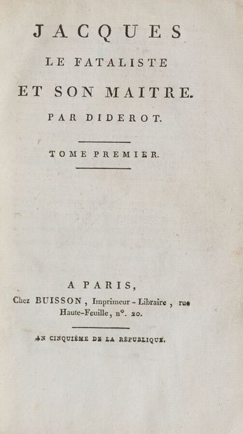 null First edition

DIDEROT (Denis)

Jacques Le Fataliste. Paris, Buisson, year V...