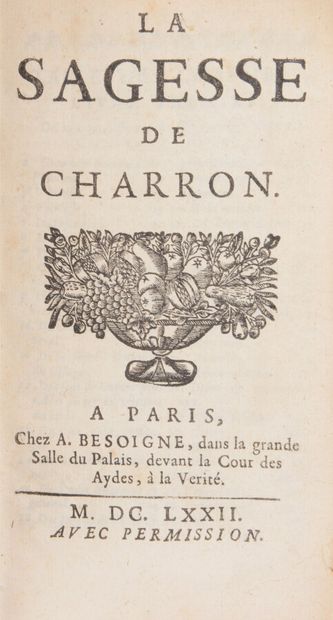 null Aux armes de Richelieu

CHARRON (Pierre)

La Sagesse de Charron. Paris, Besoigne,...