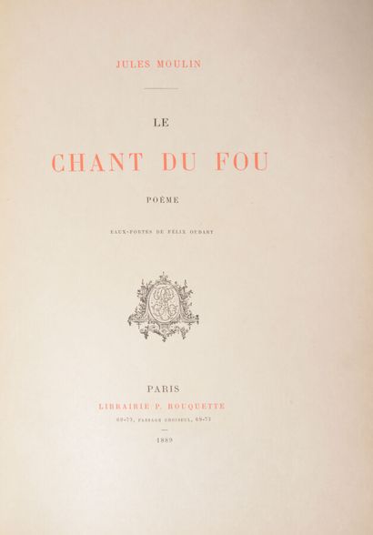 null Copy on Japan

MOULIN (Jules)

Le Chant du Fou. Poem. Etchings by Félix OUDART....