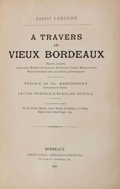 null LAROCHE (Ernest)

A travers le vieux Bordeaux. Récits inédits, Légendes, Études...