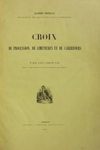 null DROUYN (Léo)

Croix de Procession, de Cimetières et de Carrefours. Académie...