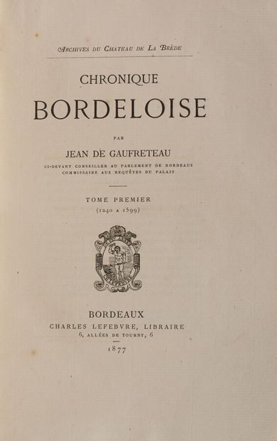 null GAUFRETEAU (Jean de)

Chronique Bordeloise (1240-1638). Bordeaux, Lefebvre,...