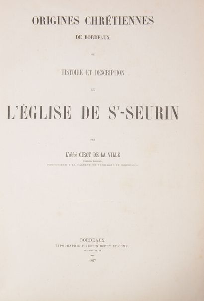 null CIROT de LA VILLE (Jean-Pierre-Albert, abbé)

Origines Chrétiennes de Bordeaux...