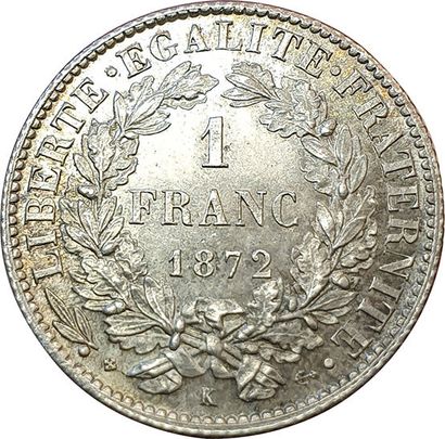 null 1 Franc Cérès 1872 K. Bordeaux. F.216/6. SPL