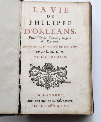 null [LA MOTHE (Yves Joseph, dit de La Hode)]
La Vie de Philippe d'Orléans, petit-fils...