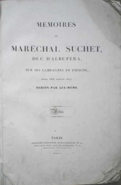 null SUCHET (Louis Gabriel) Maréchal, duc d'Albufera

Mémoires du Maréchal Suchet...