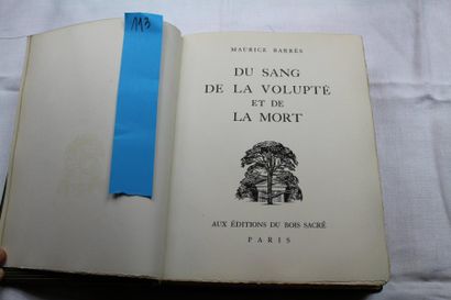 null BARRÈS (Maurice) : 

Du sang, de la volupté et de la mort. Paris, éd. du Bois...