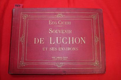 null CICERI : Souvenir de Luchon et de ses environs. Lafont, Luchon, cc 1870. Non...