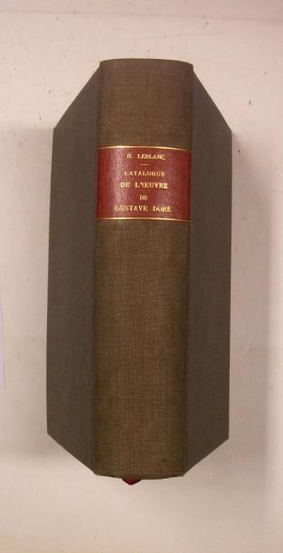 null LEBLANC (Henri) - GUSTAVE DORE : Catalogue de l'œuvre complet de Gustave Doré....