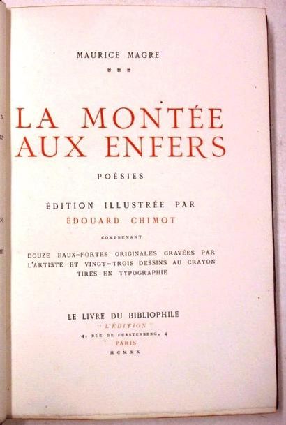 null MAGRE (Maurice) - CHIMOT (Edouard) : La Montée aux Enfers. Paris, livre du bibliophile,1920....