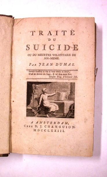 null DUMAS (Jean) : Traité du Suicide ou du Meurtre volontaire de soi-même. Amsterdam,...