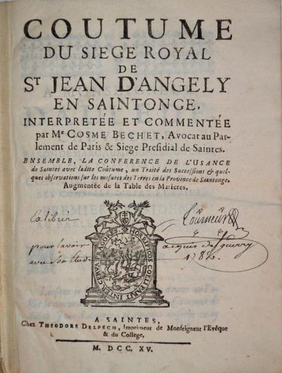 null COSME BECHET (Me) Coutume du siège royal de St Jean d'Angely en Saintonge, interprétée...