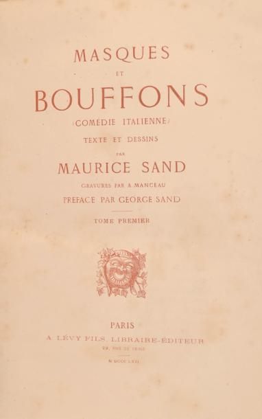 null SAND (Maurice) Masques et bouffons. Comédie italienne. Texte et dessins par...