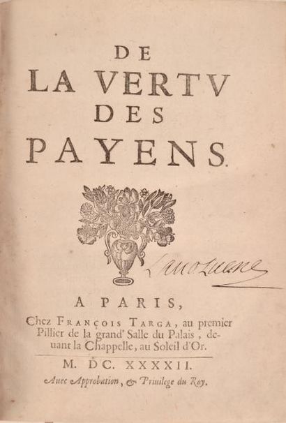 null LA MOTHE LE VAYER (François de)

De la vertu des payens. Paris, Targa, 1642.

In-4...