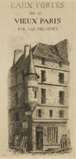null DELAUNEY (Alfred)
Eaux-fortes sur le vieux Paris. [Paris, vers 1869].
In folio,...