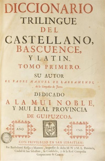 null LARRAMENDI (Manuel de) s.j.
Diccionario trilingue del Castellano, Bascuence,...