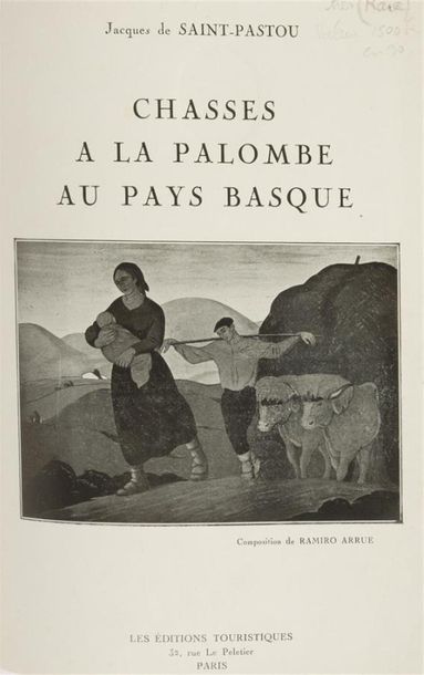 null SAINT-PASTOU (Jacques de)
Chasses à la Palombe au Pays basque. Composition de...