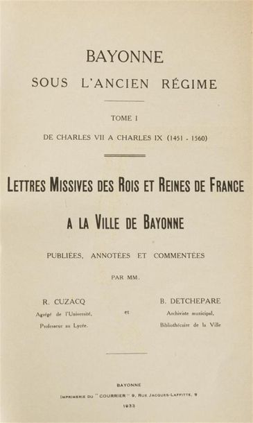 null CUZACQ (René) - DETCHEPARE (J. B.)
Bayonne sous l'Ancien Régime 1451-1789. Lettres...