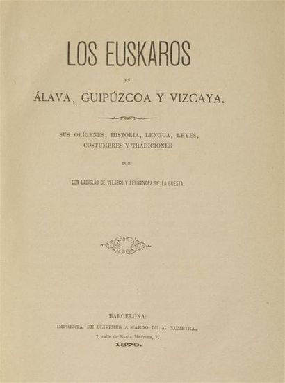 null VELASCO Y FERNANDEZ DE LA CUESTA (Ladislao de)
Los Eúskaros en Alava, Guipúzcoa...