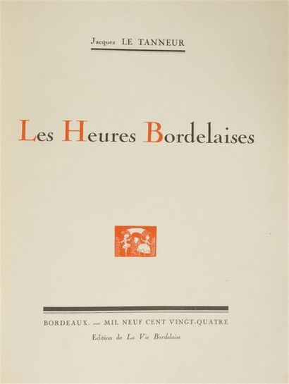 null LE TANNEUR (Jacques)
Les heures bordelaises. Préface de Paul Berthelot. Bordeaux,...