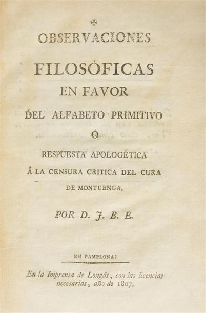 null ERRO Y AZPIROZ (Juan Bautista de)
Observaciones filosóficas en favor del alfabeto...