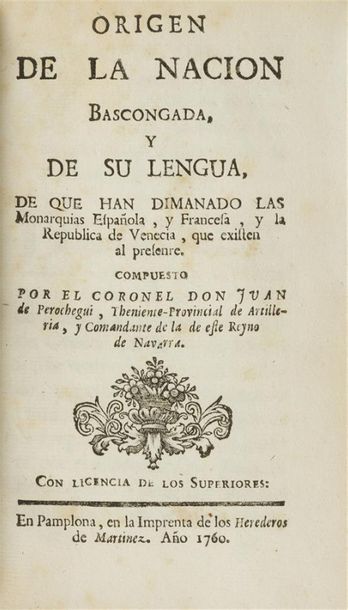 null PEROCHEGUI (Don Juan de)
Origen de la nacion bascongada, y de su lengua, de...