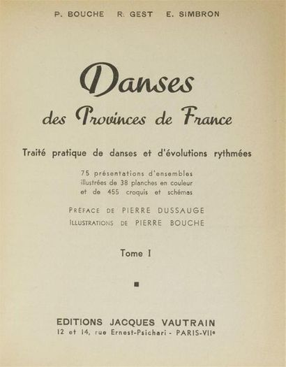 null BOUCHE (P.) GERT (R.), SIMBRON (E.)
Danses des provinces de France. Traité pratique...