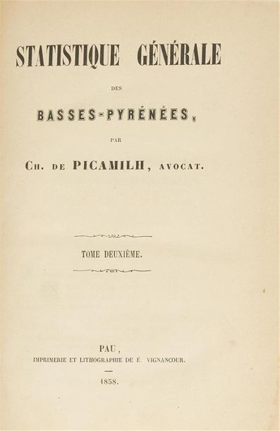 null PICAMILH (Charles de)
Statistique Générale des Basses-Pyrénées. Pau, Vignancour,...