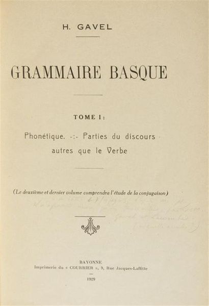 null GAVEL (Henri)
Grammaire Basque. Tome I : Phonétique, parties du Discours autre...