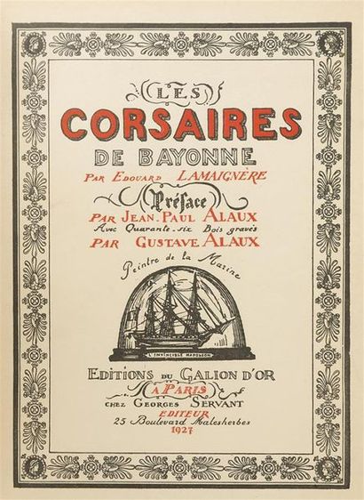 null LAMAIGNÈRE (Édouard)
Les Corsaires de Bayonne. Préface de Jean-Paul ALAUX. Avec...