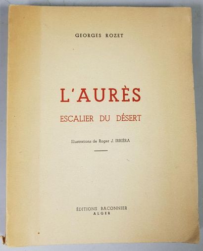null Georges ROZET. L'Aurès Escalier du Désert, Illustrations de Roger IRRIERA, éditions...