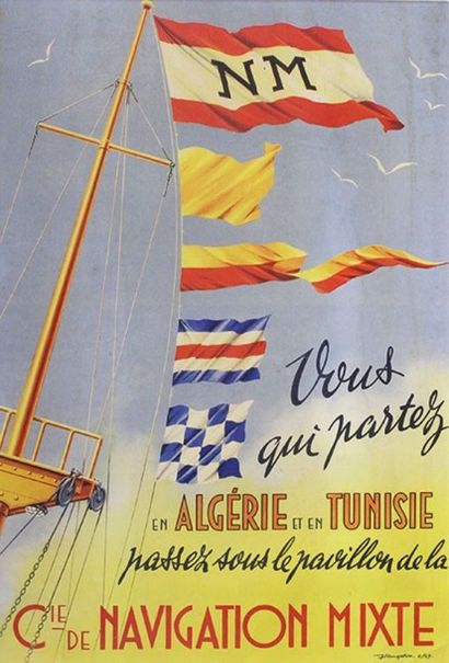 Jacques SAUGERON (XXe siècle) Affiche.
Vous qui partez en Alégrie et en Tunisie passez...