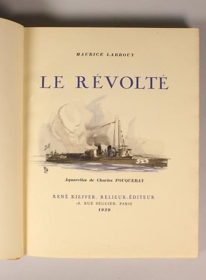 Maurice LARROUY 
Le révolté. Aquarelles de Charles Fouqueray. René Kieffer relieur...