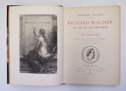 null Adolphe JULLIEN. Richard Wagner. Sa vie et ses œuvres. Paris, Rouam ; Londres,...