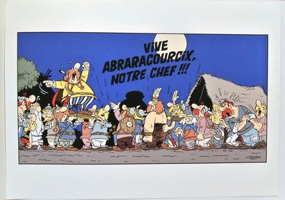 null Uderzo / Goscinny 
"Vive Abraracourcix, notre chef !!!"
- Astérix et Obélix...