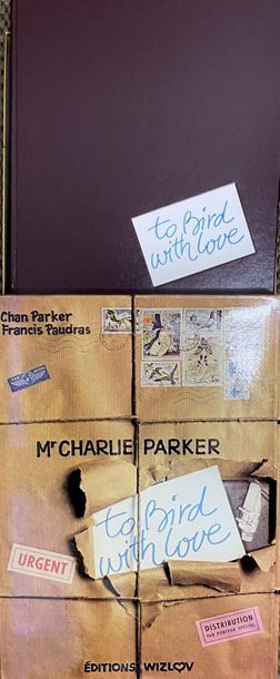 null Francis Paudras "Charlie Parker - to Bird with love", ed. Wizlov, 1980.

Dedicace...