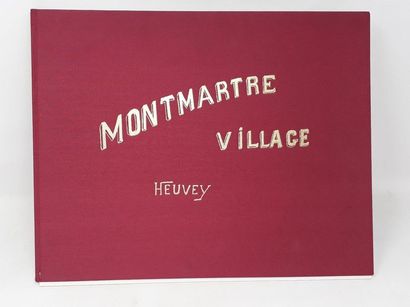 null HEUVEY (20th century) 

"Montmartre Village" 

Portfolio (numerous reproduc...
