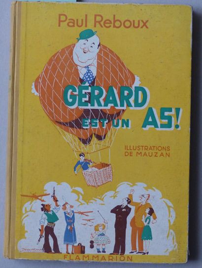 Enfantina REBOUX Paul, 

GÉRARD EST UN AS. Illustrations de MAUZAN. Ernest Flammarion...