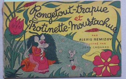 Enfantina REMIZOV Alexis, 

RONGETOUT-TRAPUE TROTINETTE-MOUSTACHUE, illustré par...