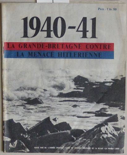HISTOIRE, POLITIQUE, IDEOLOGIES 1940-41. LA GRAND-BRETAGNE CONTRE LA MENACE HITLÉRIENNE....