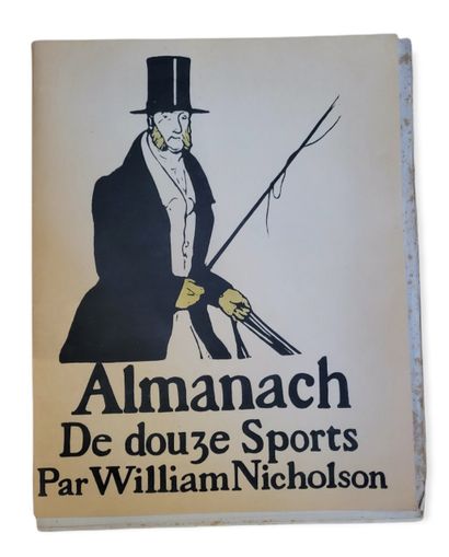 LIVRES ILLUSTRES NICHOLSON William, 

ALMANACH DE DOUZE SPORTS. Étude sur William...