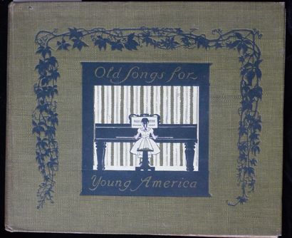 Enfantina FORSYTHE Clarence, 

OLD SONGS FOR YOUNG AMERICA. HARMONIZED BY CLARENCE...