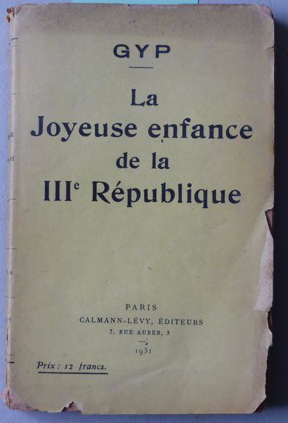 LITTÉRATURE GYP [Pseudo de Sybille Riquetti de Mirabeau comtesse Roger de Martel...